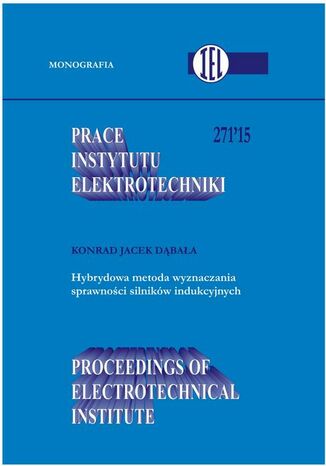 Prace Instytutu Elektrotechniki, zeszyt 271