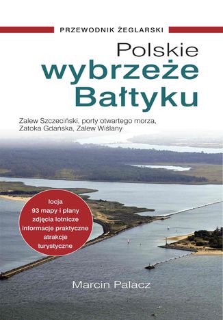 Polskie wybrzee Batyku. Przewodnik eglarski Marcin Palacz - okadka ebooka