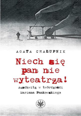 Niech si pan nie wyteatrza! Agata Chaupnik - okadka audiobooka MP3