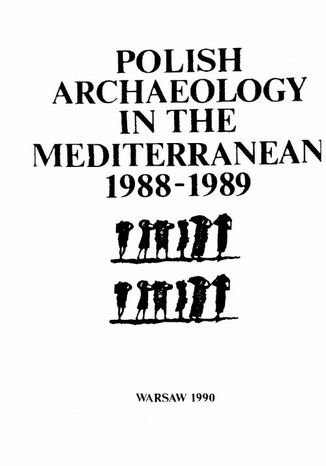 Polish Archaeology in the Mediterranean 1 Rafa Koliski - okadka ebooka