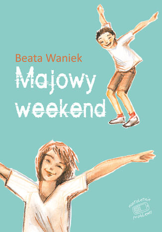 Majowy weekend Beata Waniek - okadka ebooka