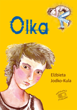 Nastoletnie problemy. Olka Elbieta Jodko-Kula - okadka audiobooks CD