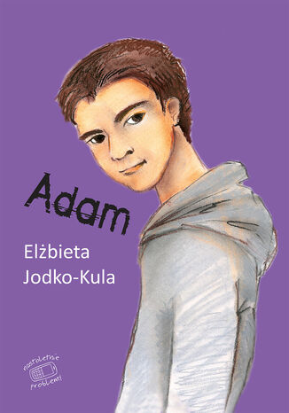 Nastoletnie problemy. Adam Elbieta Jodko-Kula - okadka audiobooka MP3