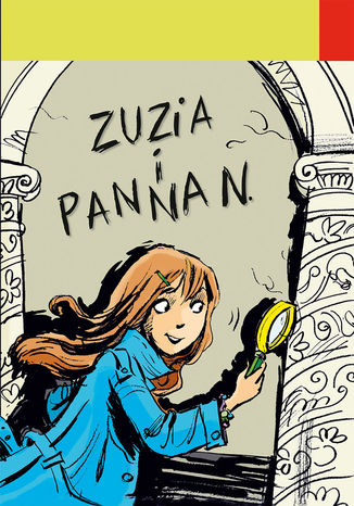 Detektyw Zuzia na tropie. Zuzia i Panna N