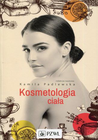 Kosmetologia ciaa Kamila Padlewska - okadka ebooka