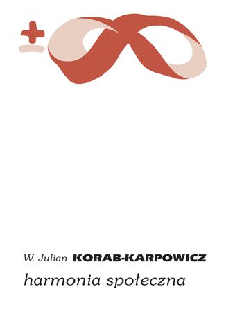Harmonia spoeczna W. Julian Korab-Karpowicz - okadka ksiki