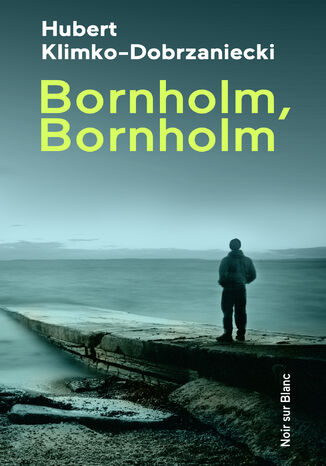 Bornholm, Bornholm Hubert Klimko-Dobrzaniecki - okadka ebooka