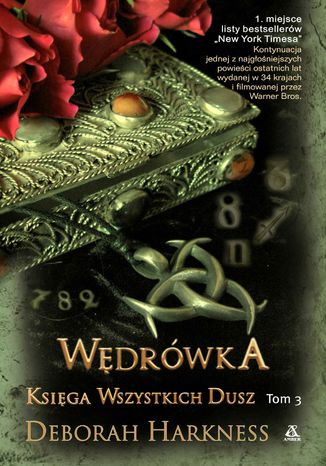 Księga Wszystkich Dusz. Tom 3. Wędrówka