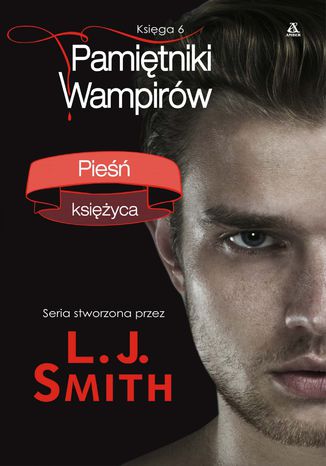 Pamiętniki wampirów. Księga 6: Pieśń księżyca