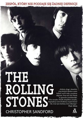 The Rolling Stones. Zesp, ktry nie poddaje si adnej definicji Christopher Sandford - okadka audiobooks CD