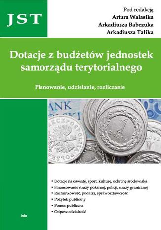 Okładka książki/ebooka Dotacje z budżetów jednostek samorządu terytorialnego. Planowanie, udzielanie, rozliczanie