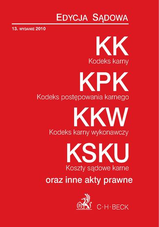 Kodeks karny Kodeks postępowania karnego Kodeks karny wykonawczy Koszty sądowe karne