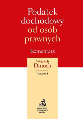 Podatek dochodowy od osb prawnych. Komentarz 2013 Wojciech Dmoch - okadka audiobooks CD