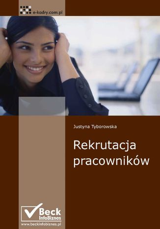 Rekrutacja Pracownikow Ebook Justyna Tyborowska Ksiegarnia Ekonomiczna Onepress Pl