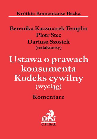 Okładka książki/ebooka Ustawa o prawach konsumenta. Kodeks cywilny (wyciąg). Komentarz
