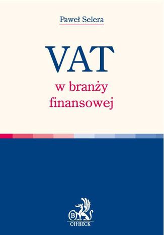 VAT w brany finansowej Pawe Selera - okadka ksiki