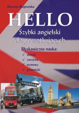 Hello - Szybki angielski dla pocztkujcych. Byskawiczna nauka swek,  zwrotw, wymowy i gramatyki Dorota Bojewska - okadka audiobooka MP3