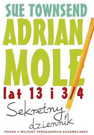 Adrian Mole lat 13 i 3/4. Sekretny dziennik