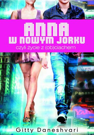 Anna w Nowym Jorku. Czyli życie z (ob) ciachem