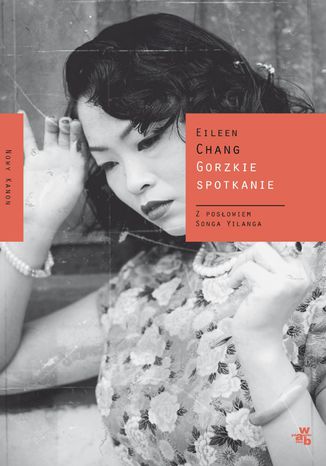 Gorzkie spotkanie Eileen Chang - okadka audiobooks CD