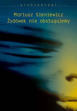 ydwek nie obsugujemy Mariusz Sieniewicz - okadka audiobooks CD