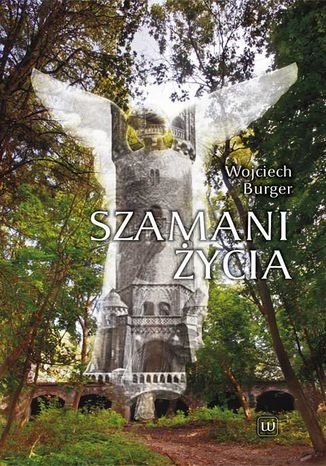 Szamani ycia Wojciech Burger - okadka audiobooks CD