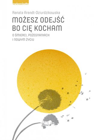 Możesz odejść bo Cię kocham
