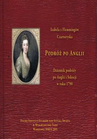 Podr po Anglii Dziennik podry po Anglii i Szkocji w roku 1790 Agnieszka Whelan - okadka ebooka