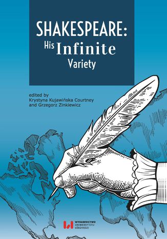 Shakespeare: His Infinite Variety. Celebrating the 400th Anniversary of His Death Krystyna Kujawińska Courtney, Grzegorz Zinkiewicz - okładka audiobooka MP3