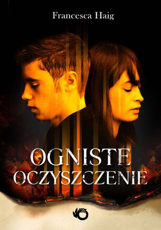 Ogniste oczyszczenie. Tom 1