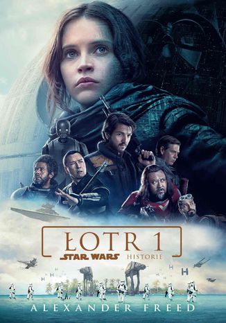 Star Wars. Historie. Łotr 1