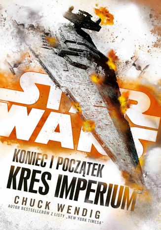 Star Wars. Koniec i początek. Kres Imperium