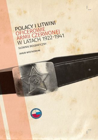 Okładka:Polacy i Litwini. Oficerowie Armii Czerwonej w latach 1922-1941 