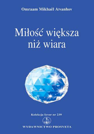 Mio wiksza ni wiara Omraam Mikhael Aivanhov - okadka audiobooks CD