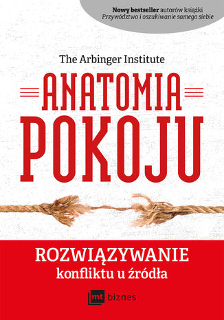 Anatomia Pokoju The Arbinger Institute - okadka ksiki