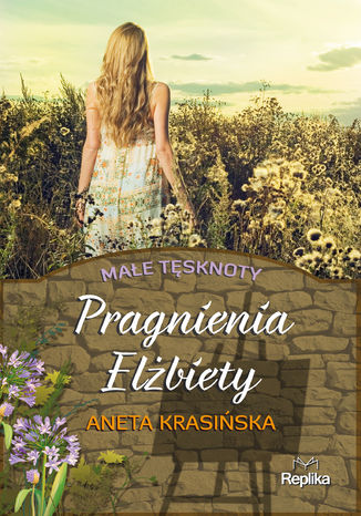 Małe tęsknoty. Pragnienia Elżbiety