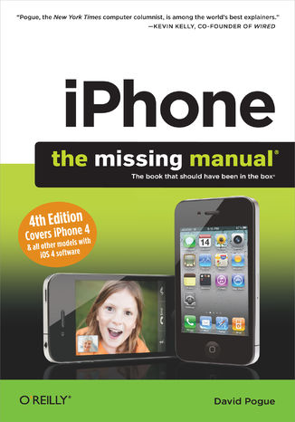 Okładka książki/ebooka iPhone: The Missing Manual. Covers iPhone 4 & All Other Models with iOS 4 Software. 4th Edition