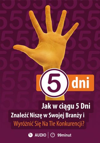 Jak w ciągu 5 dni znaleźć niszę na rynku i wyróżnić się na tle konkurencji?