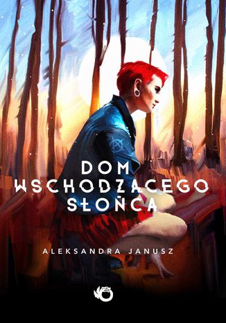 Dom Wschodzcego Soca Aleksandra Janusz - okadka ebooka