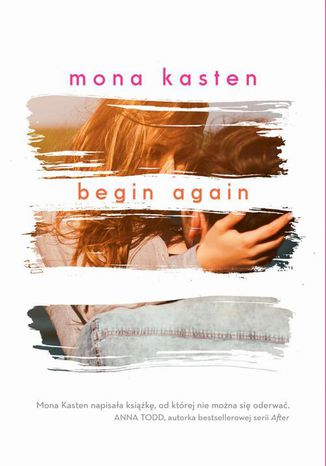 Begin Again Mona Kasten - okadka audiobooks CD