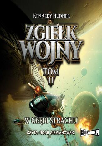 Zgiełk wojny Tom 2 W głębi strachu