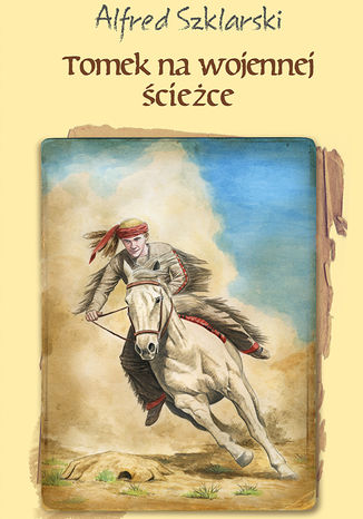 Tomek na wojennej ścieżce (t.3)