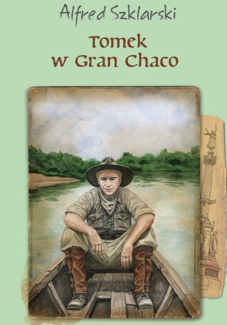 Tomek w Gran Chaco (t.8)