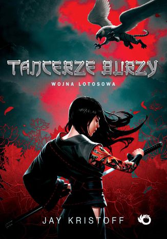 Wojna Lotosowa. T. 1. Tancerze burzy