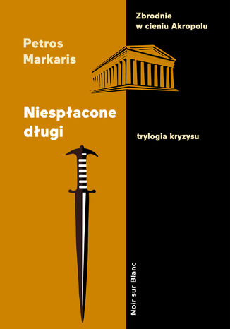 Niespłacone długi. Trylogia kryzysu Petros Markaris - okładka audiobooka MP3