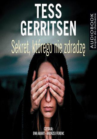 Sekret, ktrego nie zdradz Tess Gerritsen - okadka audiobooks CD