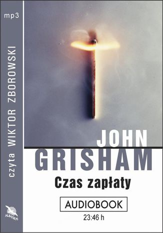 Czas zapaty John Grisham - okadka audiobooka MP3