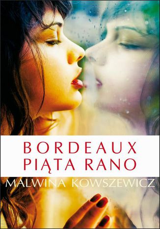 Bordeaux pita rano Malwina Kowszewicz - okadka audiobooks CD