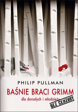 Banie braci Grimm dla dorosych i modziey. Bez cenzury Phillip Pullman - okadka ebooka