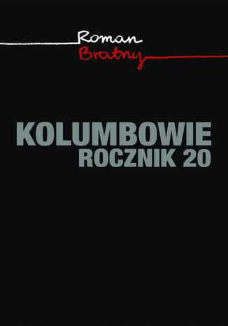 Kolumbowie. Rocznik 20 Roman Bratny - okadka ebooka